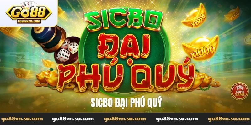 Sicbo Đại phú quý