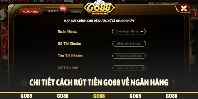 Chi tiết cách rút tiền Go88 về ngân hàng